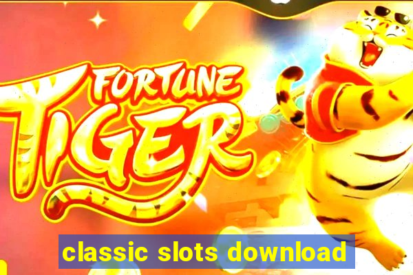 classic slots download